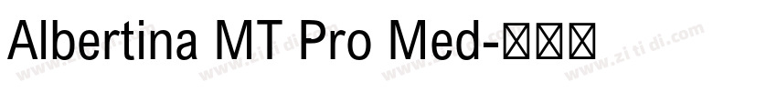 Albertina MT Pro Med字体转换